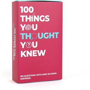 100 Things You Thought You Knew